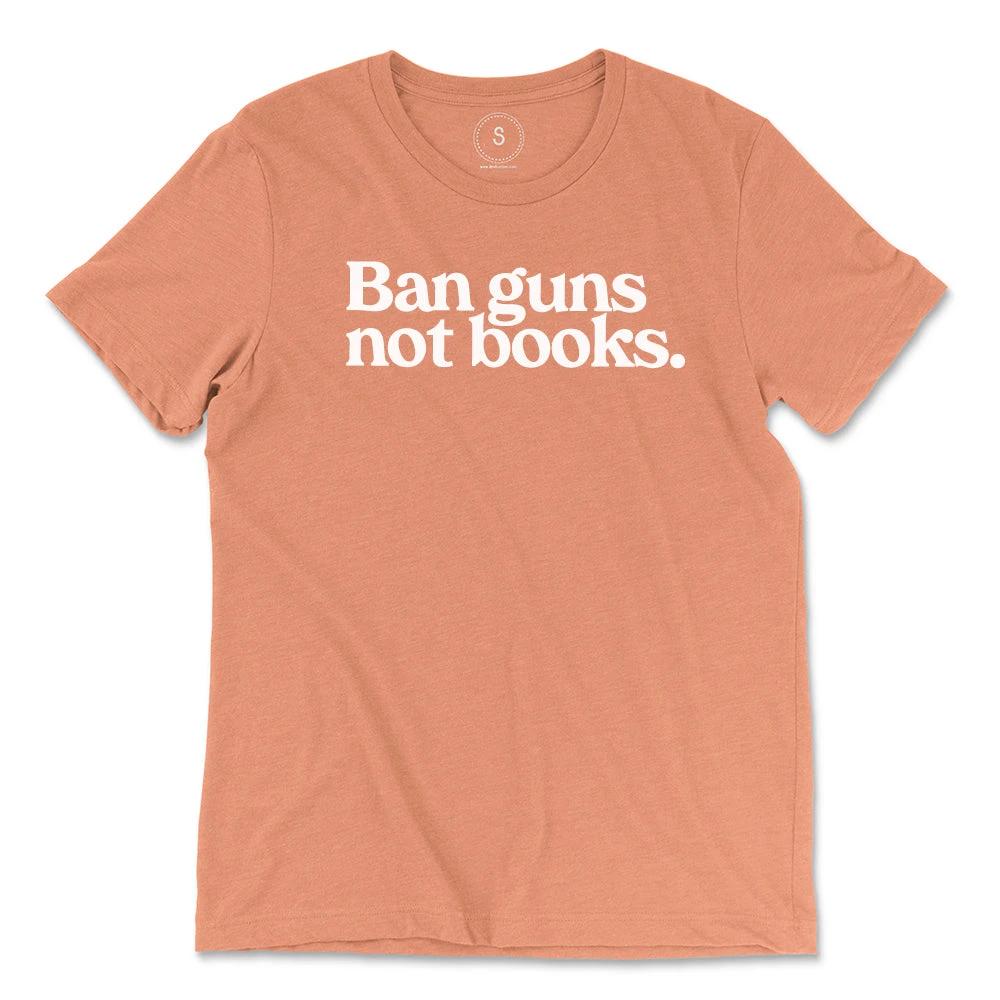 Ban Guns Not Books Classic Tee by Kind Cotton
