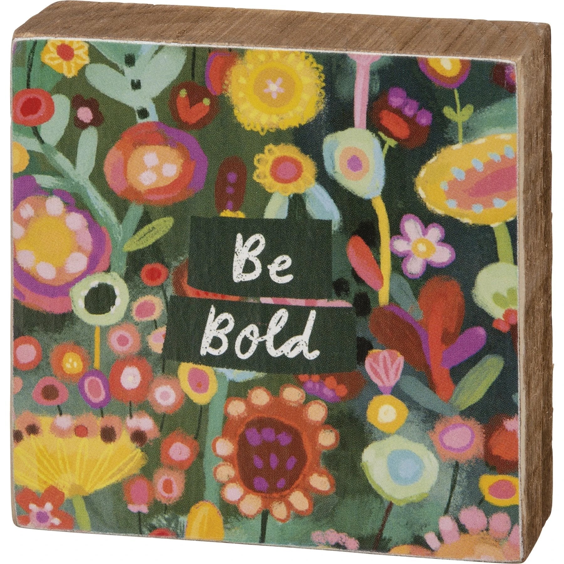 Be Bold Mini Wooden Inspo Block Sign in Floral Print | 3" x 3" by The Bullish Store