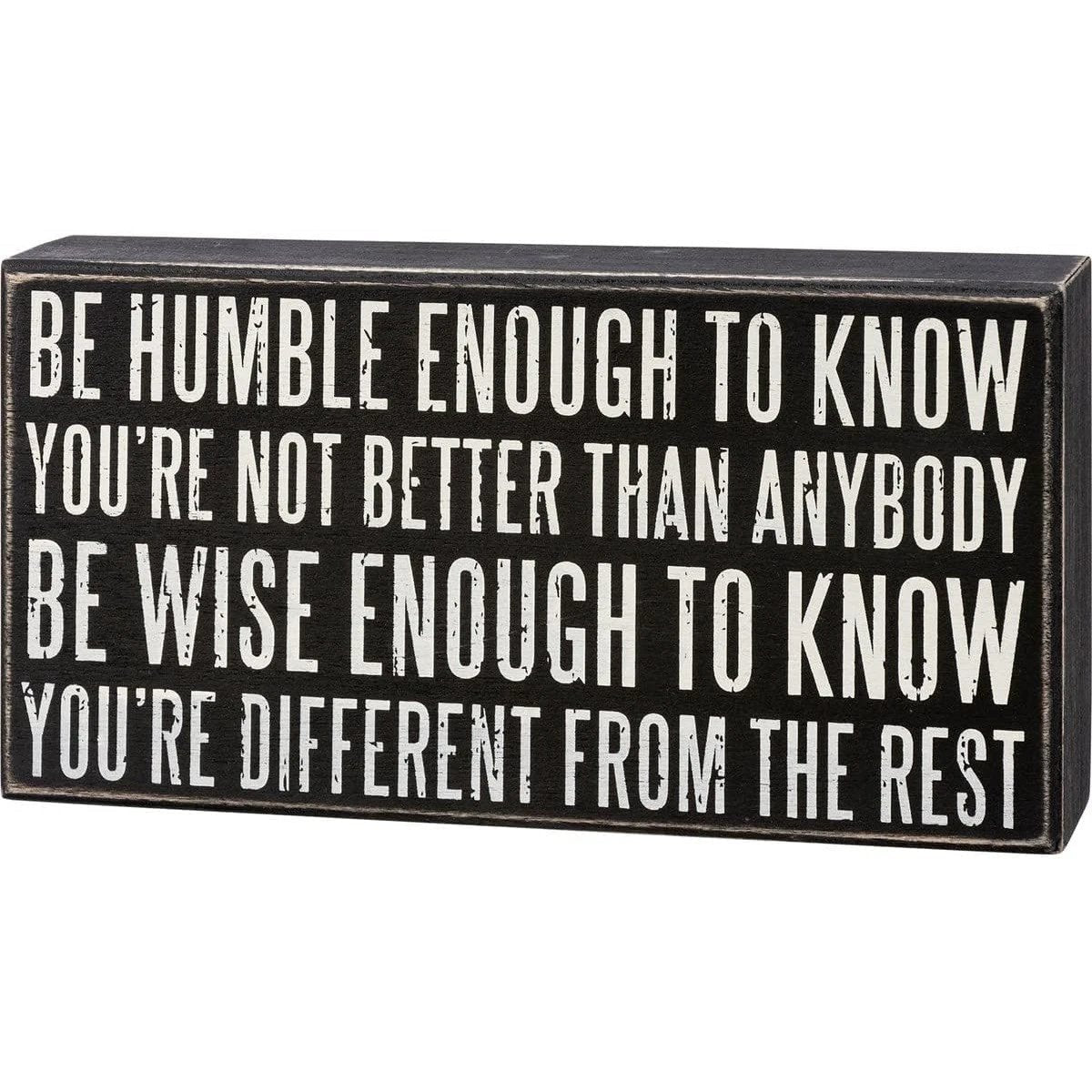 Be Humble Enough To Know Box Sign | Motivational Classic Wooden Sign Display | 8.5" x 4.5" by The Bullish Store