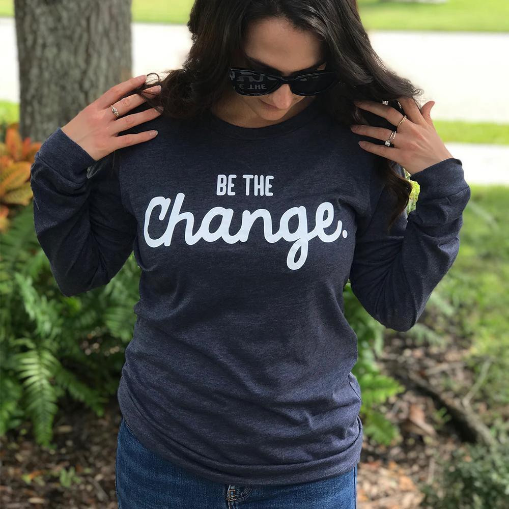 Be The Change Classic Long Sleeve by Kind Cotton