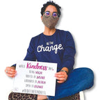 Be The Change Classic Long Sleeve by Kind Cotton