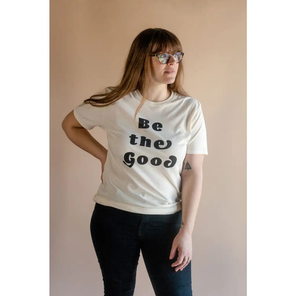 Be the Good Adult Unisex Crew Neck T-shirt