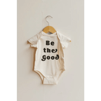Be the Good Organic Cotton Baby Bodysuit by Polished Prints