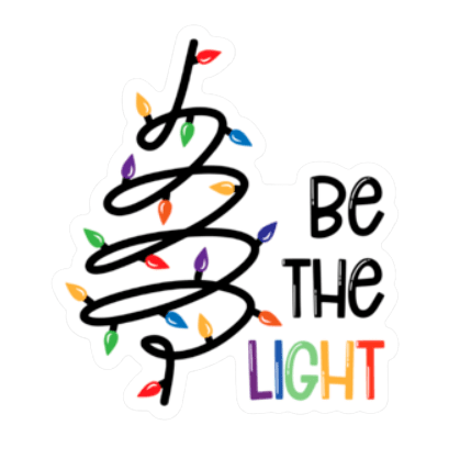 Be The Light Sticker by RainBee Designs LLC