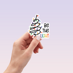 Be The Light Sticker by RainBee Designs LLC