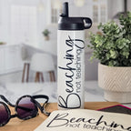 Beaching Not Teaching Water Bottle for Teacher Drinkware La Vie Bien Beaching Not Teaching Water Bottle for Teacher