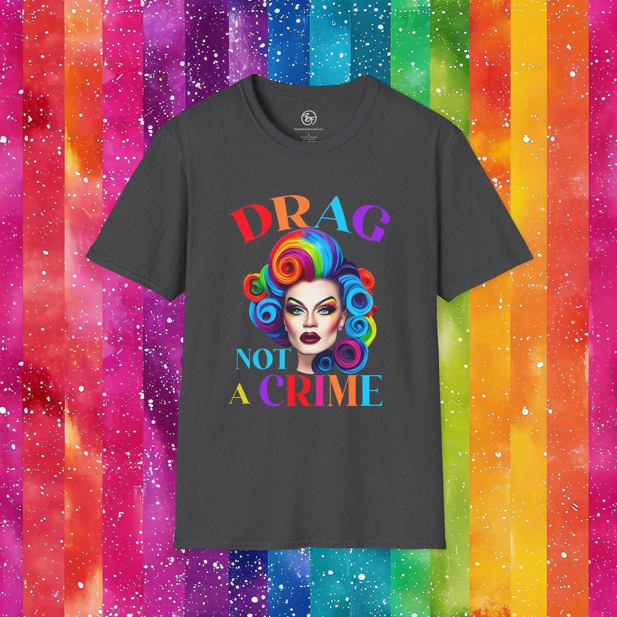 Bespattered Facade Drag: Not a Crime Unisex Softstyle T-Shirt by Bespattered Facade