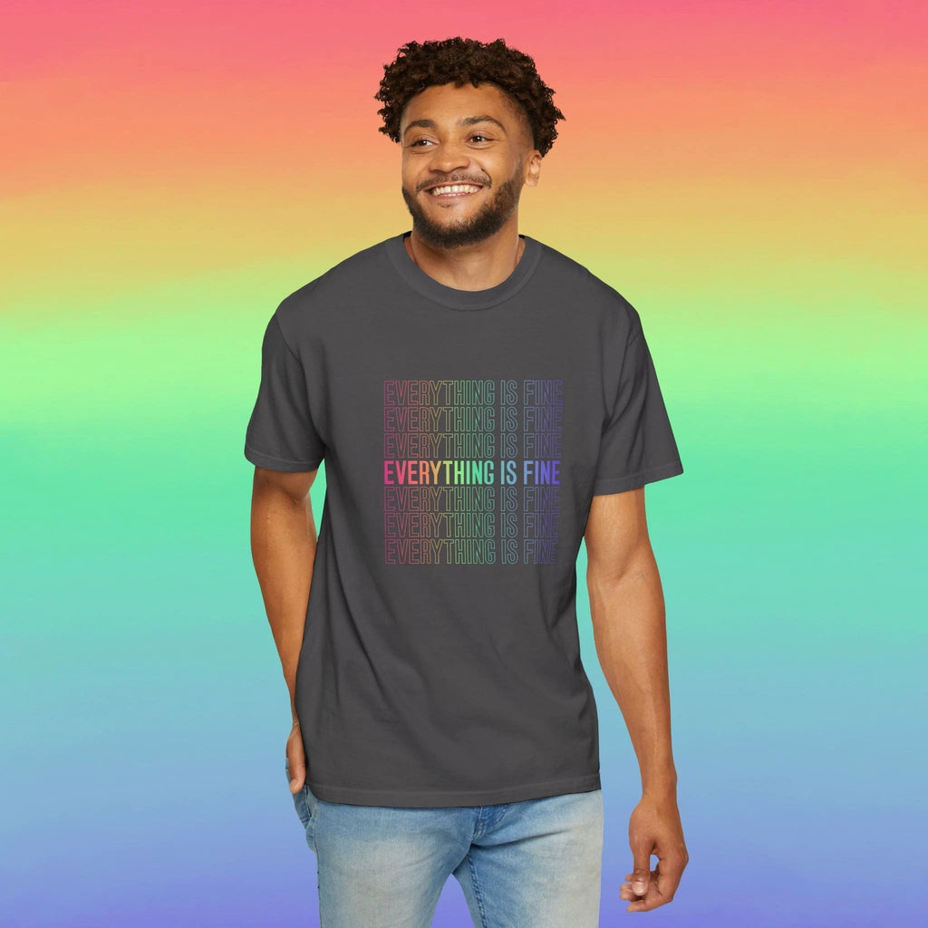 Bespattered Facade Everything Is Fine Premium Unisex Comfort Colors Garment Dyed 100% Cotton T-Shirt by Bespattered Facade