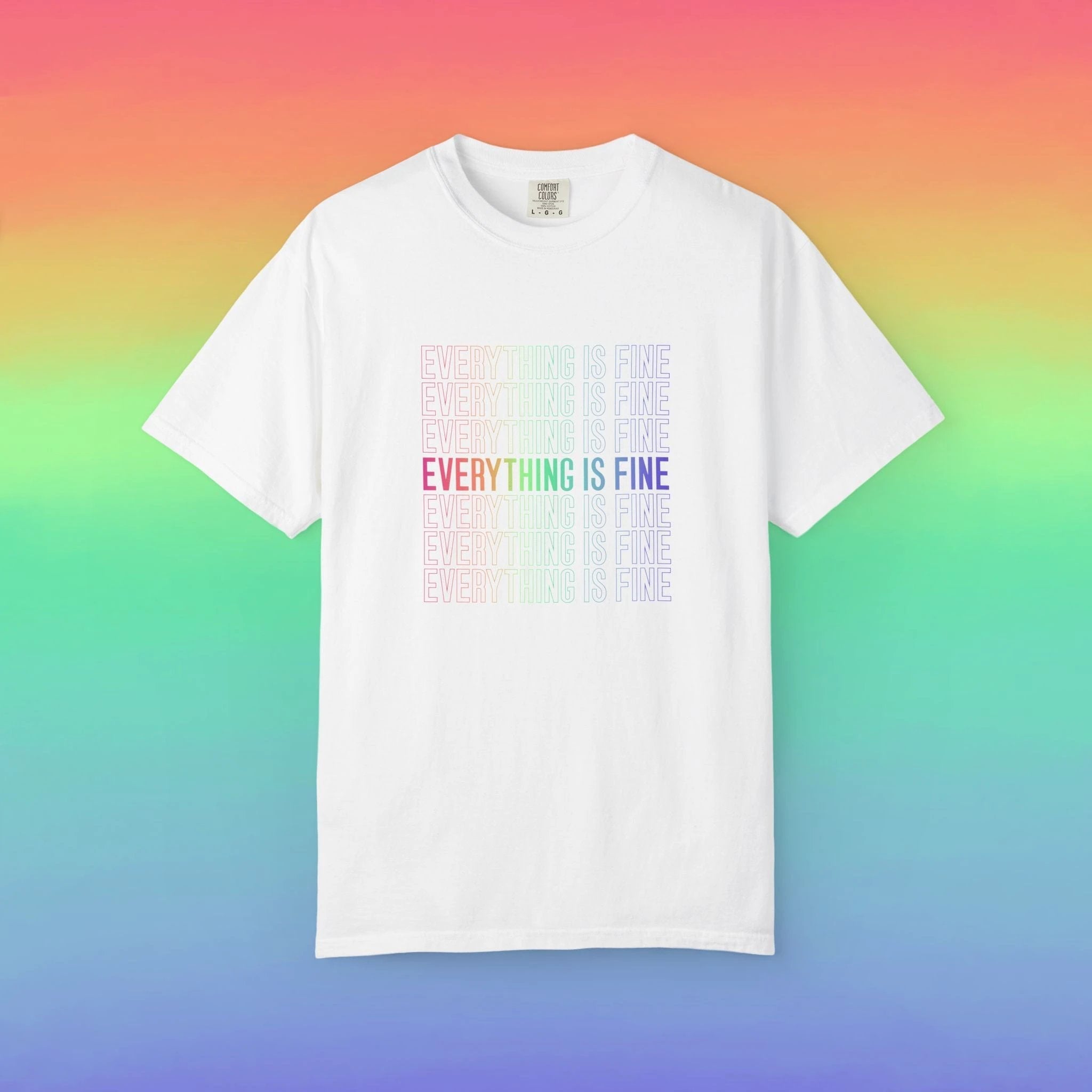 Bespattered Facade Everything Is Fine Premium Unisex Comfort Colors Garment Dyed 100% Cotton T-Shirt by Bespattered Facade