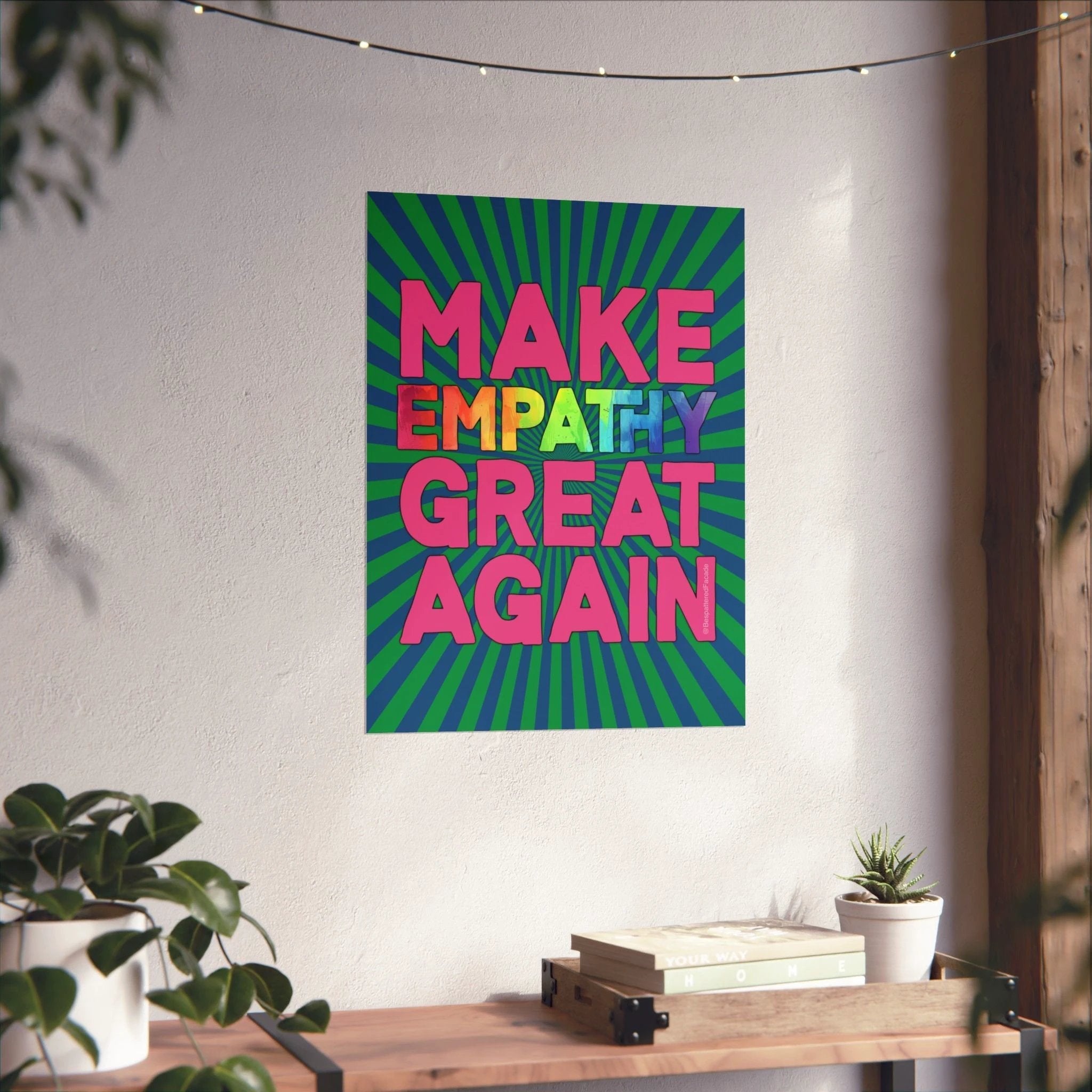 Bespattered Facade Make Empathy Great Again Rainbow Giclée Archival Matte Paper Prints by Bespattered Facade