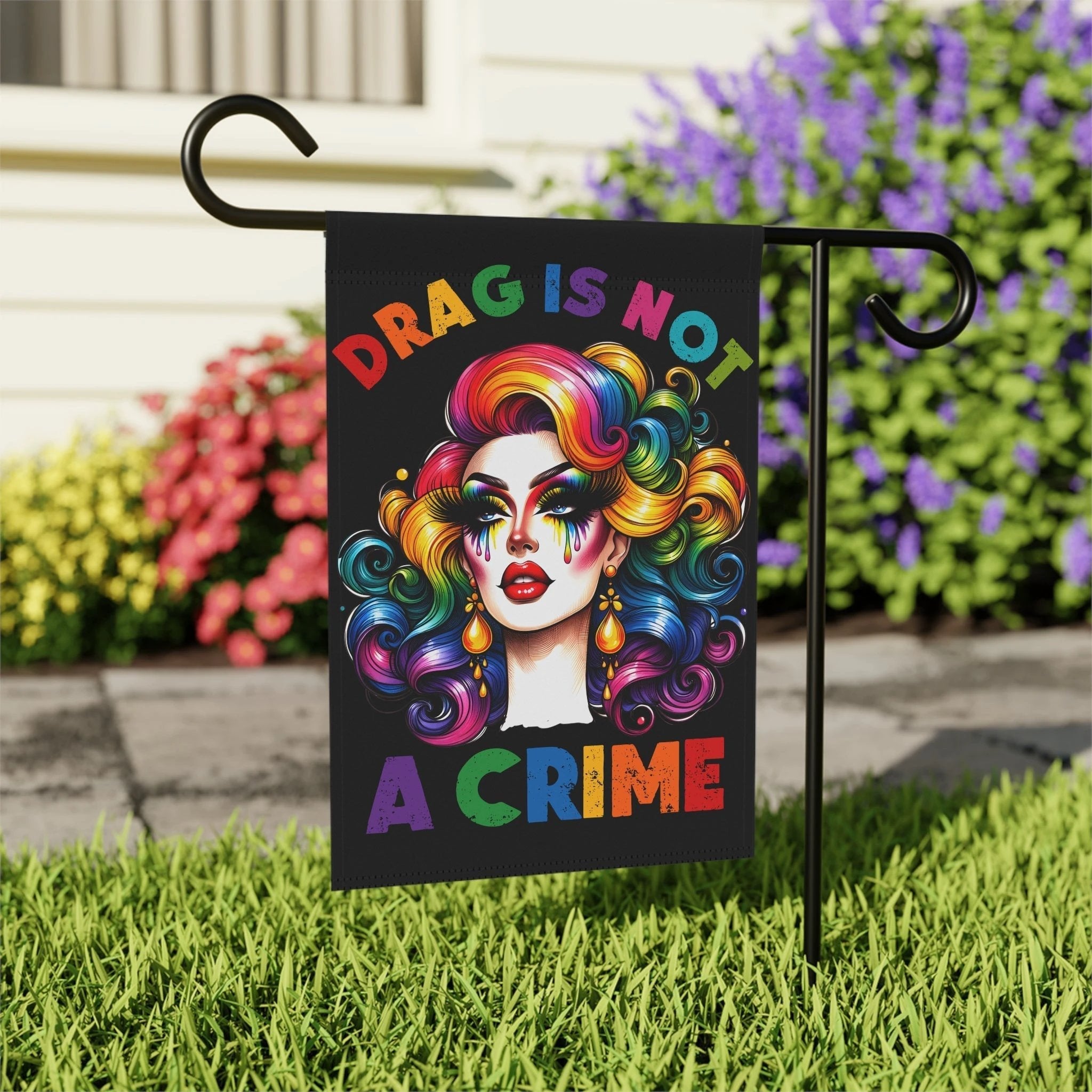 Bespattered Facade Rainbow Drag Is Not a Crime Diva Garden Flag by Bespattered Facade