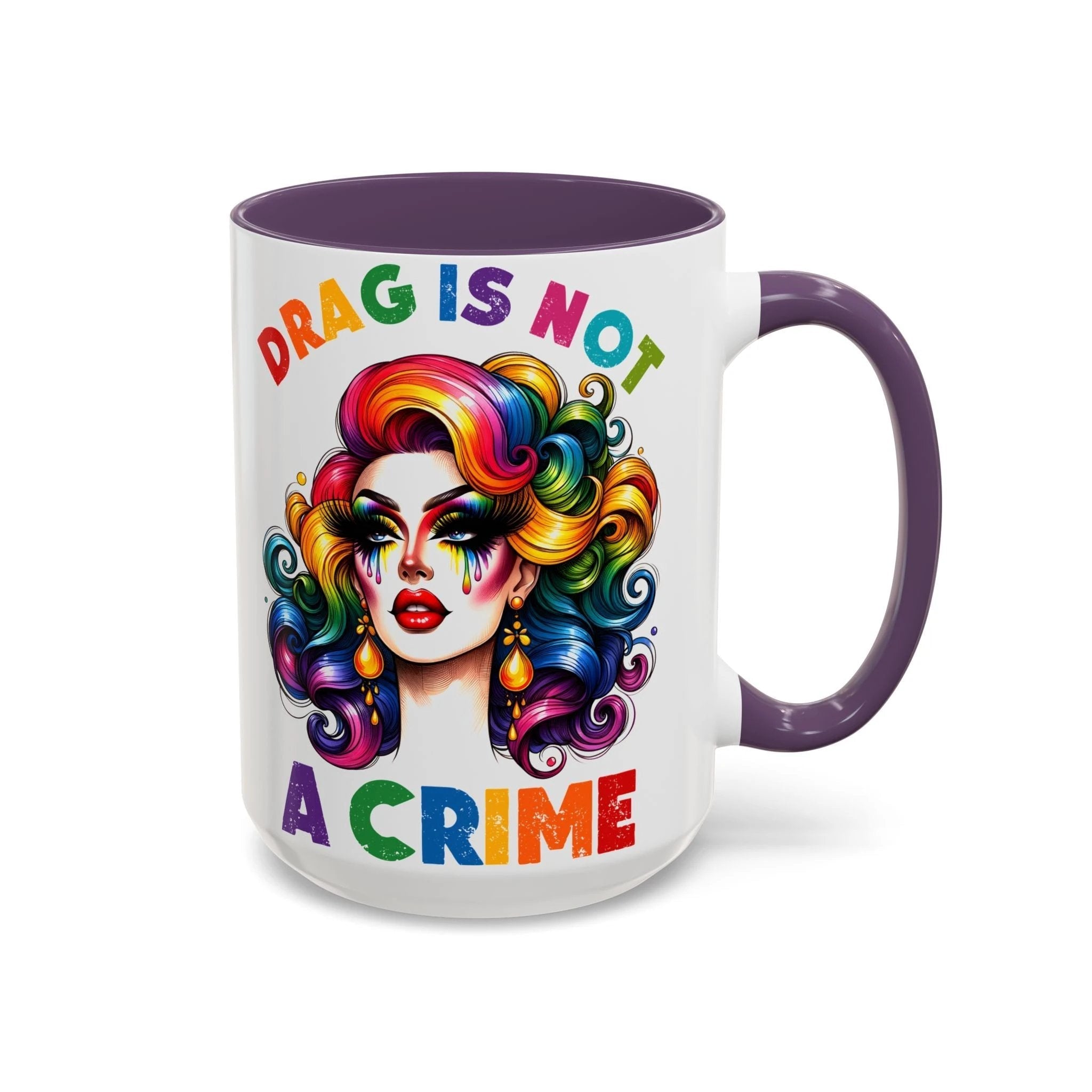 Bespattered Facade Rainbow Drag Is Not a Crime Diva Mug | Eight Colors | 11oz or 15oz by Bespattered Facade