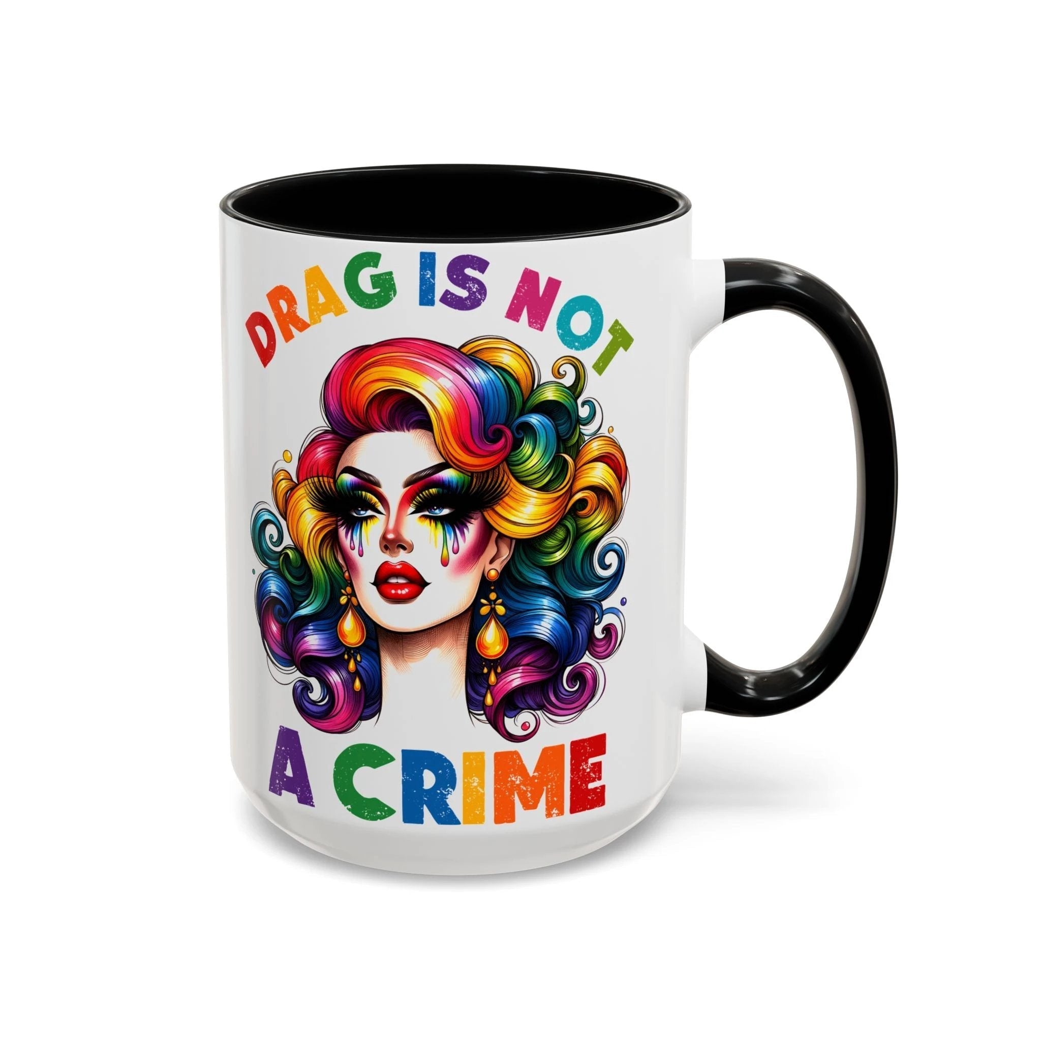 Bespattered Facade Rainbow Drag Is Not a Crime Diva Mug | Eight Colors | 11oz or 15oz by Bespattered Facade