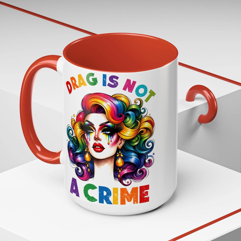 Bespattered Facade Rainbow Drag Is Not a Crime Diva Mug | Eight Colors | 11oz or 15oz by Bespattered Facade