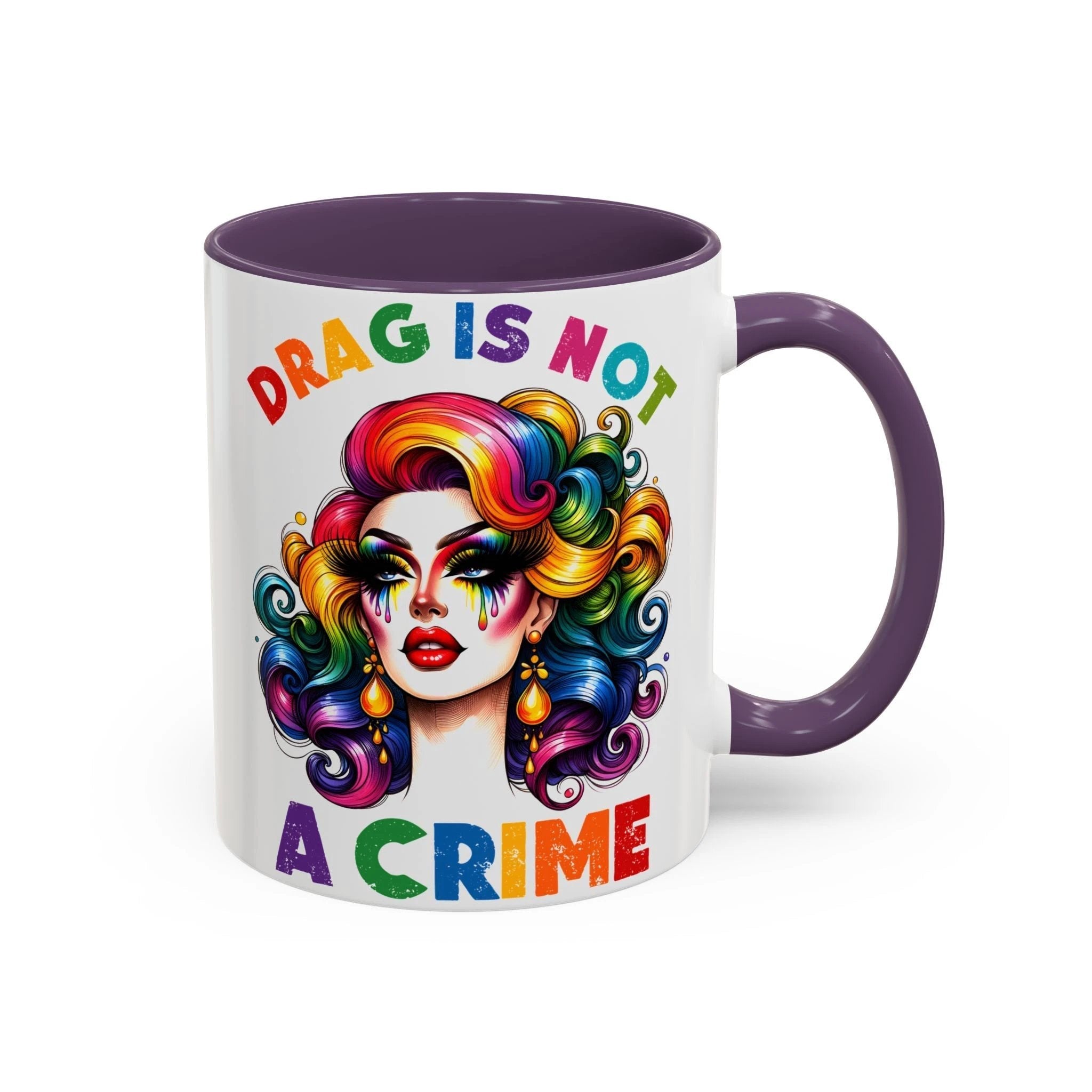 Bespattered Facade Rainbow Drag Is Not a Crime Diva Mug | Eight Colors | 11oz or 15oz by Bespattered Facade