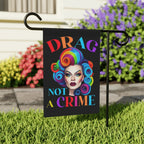 Bespattered Facade Rainbow Drag: Not a Crime Garden Flag by Bespattered Facade