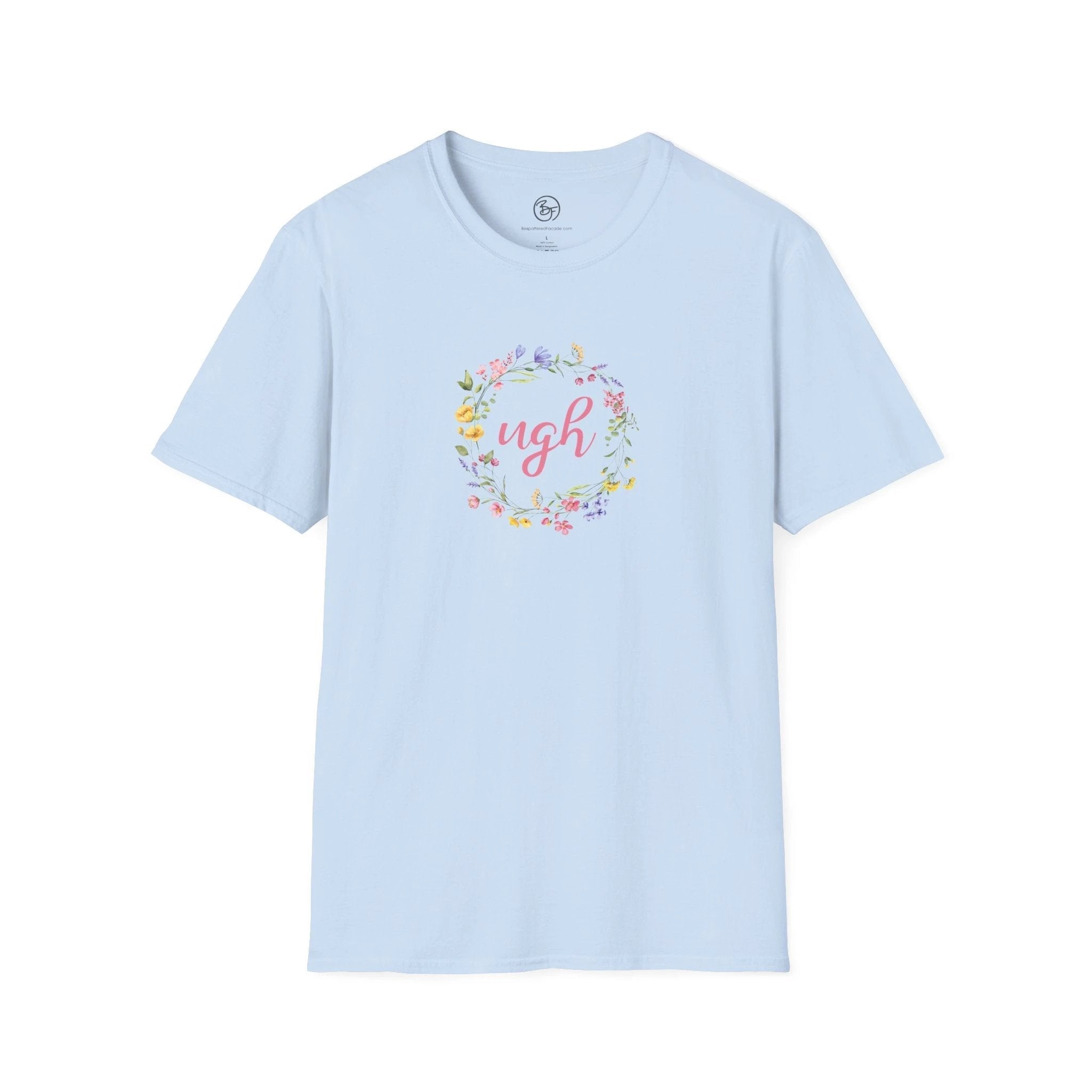 Bespattered Facade "Ugh" Floral Unisex Softstyle T-Shirt by Bespattered Facade