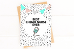 Best Chemo Nurse Ever Thank You Card by Five Dot Post