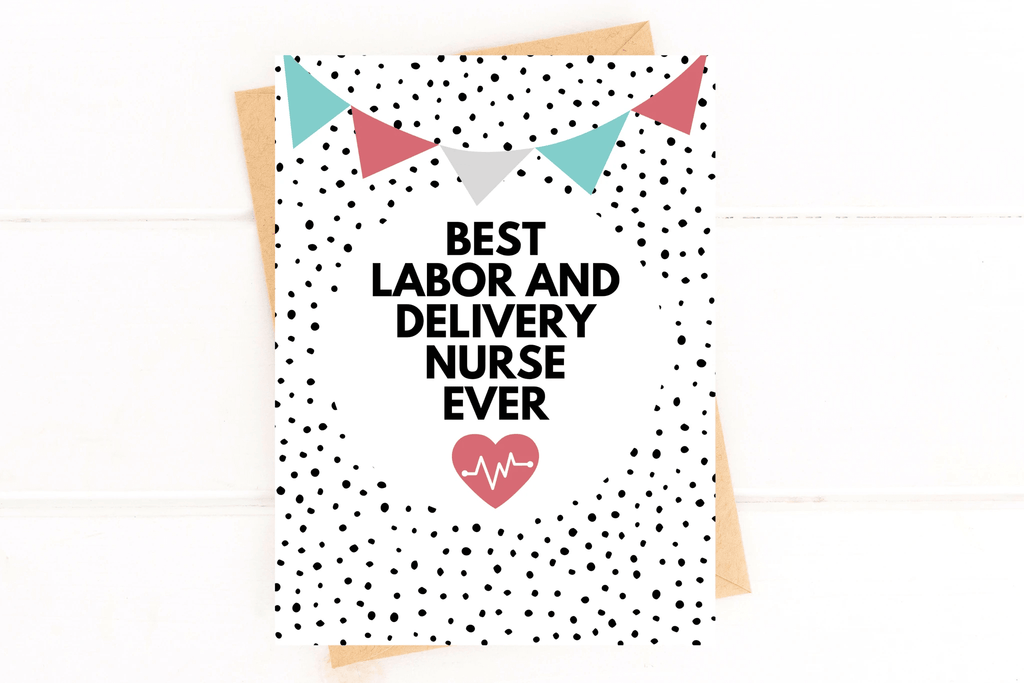 Best Labor and Delivery Nurse Ever Thank You Card by Five Dot Post