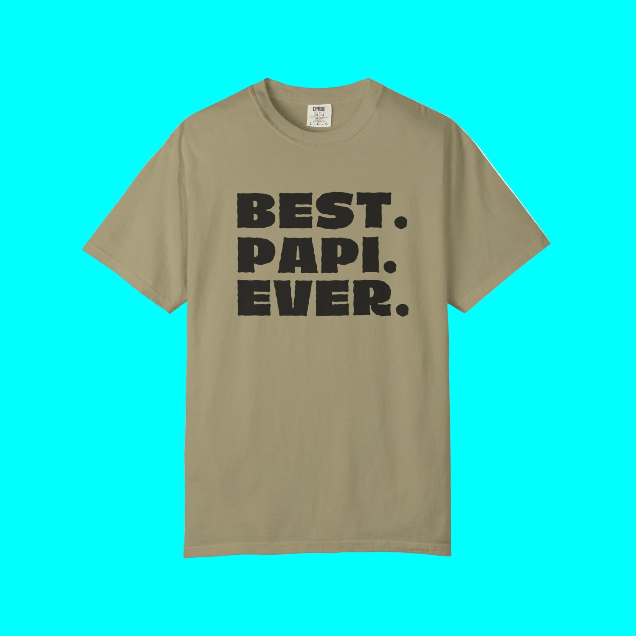 BEST PAPI EVER T-Shirt | Father's Day Gift - Viral Funny Latino Sayings | Dia del Padre T-Shirt La Vie Bien BEST PAPI EVER T-Shirt | Father's Day Gift - Viral Funny Latino Sayings | Dia del Padre