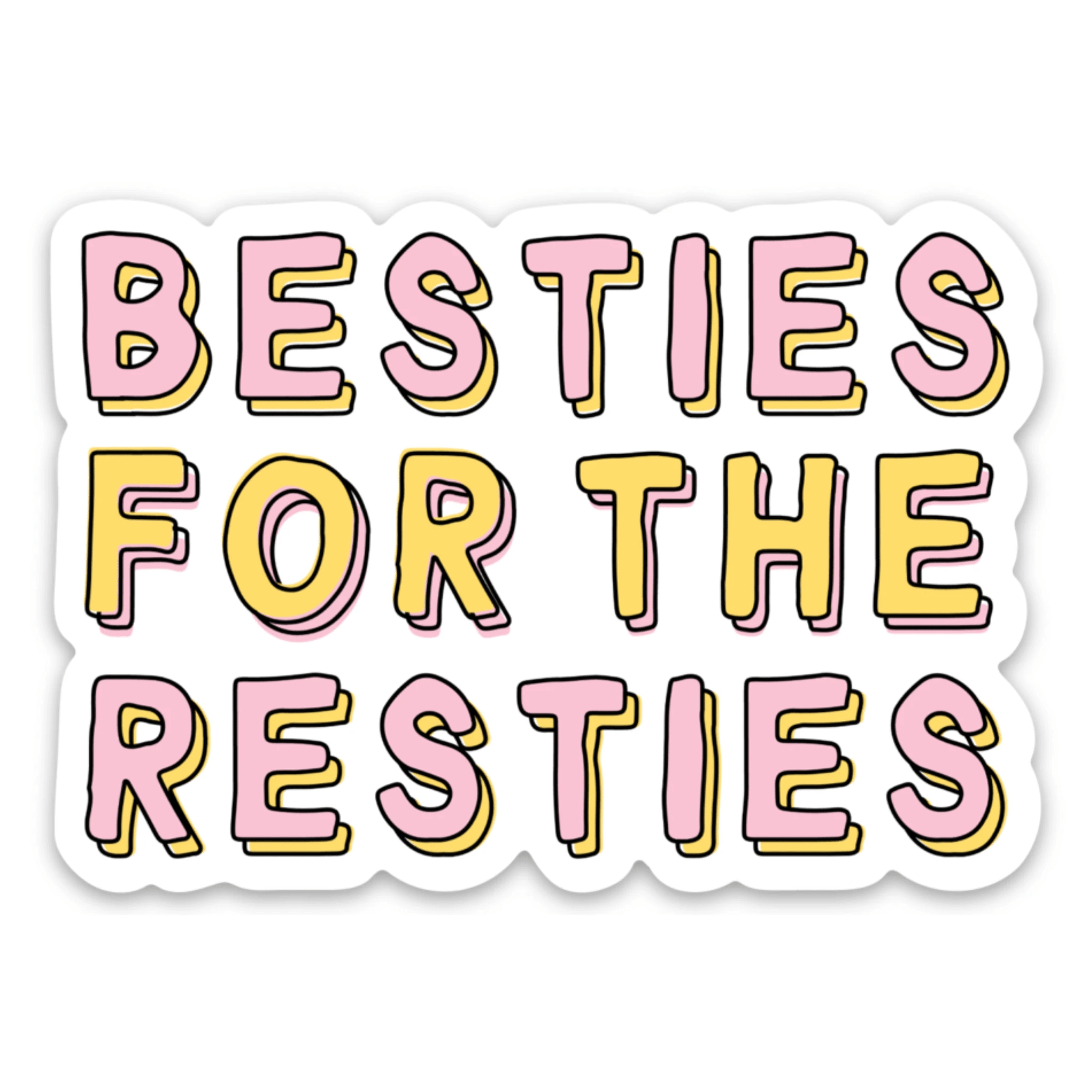 Besties for the Resties Cute Galentine's Gift Vinyl Sticker by Five Dot Post
