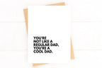 Funny Father’s Day Card – “You’re Not a Regular Dad, You’re a Cool Dad” by Five Dot Post