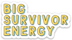 Big Survivor Energy Vinyl Sticker by Five Dot Post