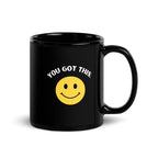 You got this. Black Glossy Mug by La Vie Bien