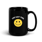 You got this. Black Glossy Mug by La Vie Bien