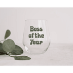 Boss of the Year Stemless 12oz Wine Glass in Green by Polished Prints