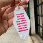 Bought This Gay Keychain With My Gay Money Motel Style Keychain in White by The Bullish Store