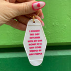 Bought This Gay Keychain With My Gay Money Motel Style Keychain in White by The Bullish Store