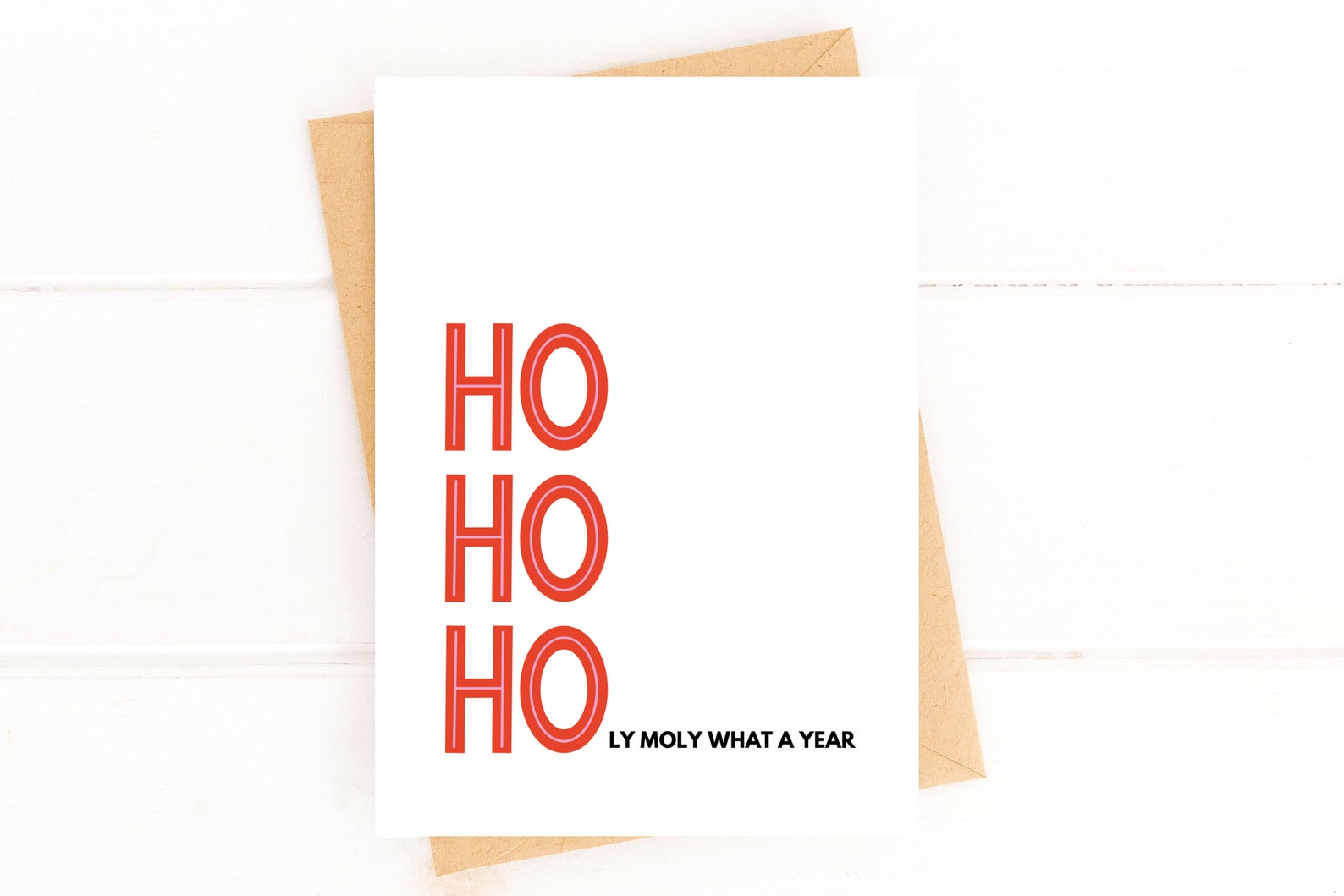 Ho Ho Holy Moly What a Year Card, 2023 Holiday Card, 2023 Christmas Card Funny