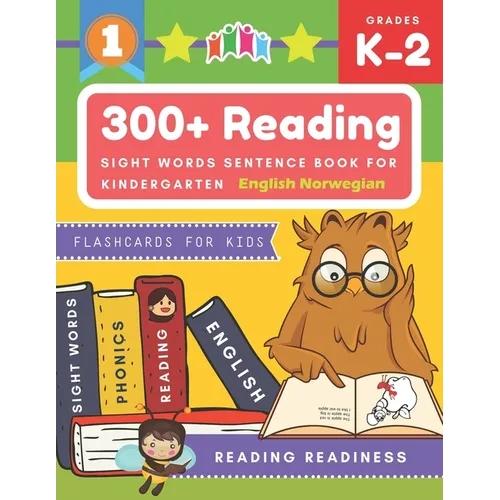 300+ Reading Sight Words Sentence Book for Kindergarten English Norwegian Flashcards for Kids: I Can Read several short sentences building games plus - Paperback