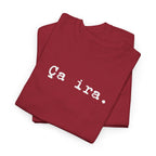 Ca ira. French Revolution Unisex Tee Shirt, French expression shirt for historians T-Shirt La Vie Bien Ca ira. French Revolution Unisex Tee Shirt, French expression shirt for historians