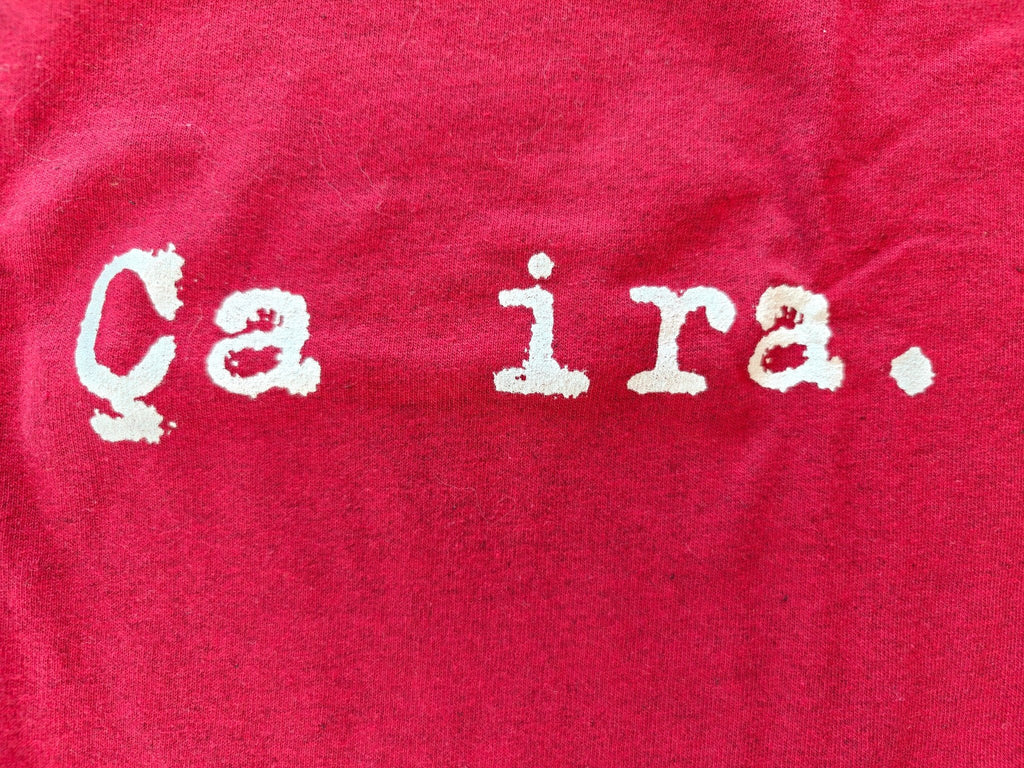 Ca ira. French Revolution Unisex Tee Shirt, French expression shirt for historians T-Shirt La Vie Bien Ca ira. French Revolution Unisex Tee Shirt, French expression shirt for historians