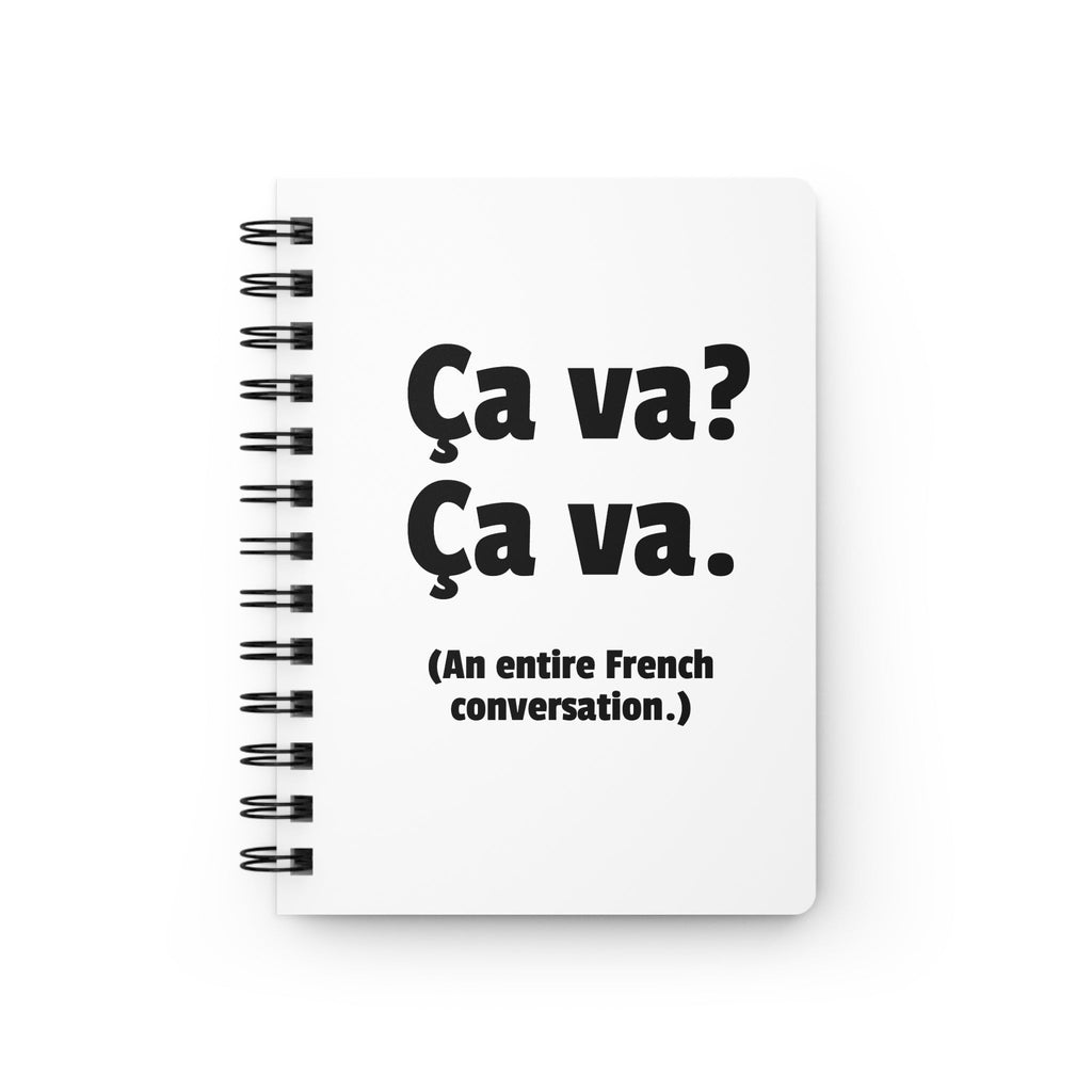 Ça va? Ça va. French Conversation Spiral Notebook — Funny Language Lover Journal Paper products La Vie Bien Ça va? Ça va. French Conversation Spiral Notebook — Funny Language Lover Journal