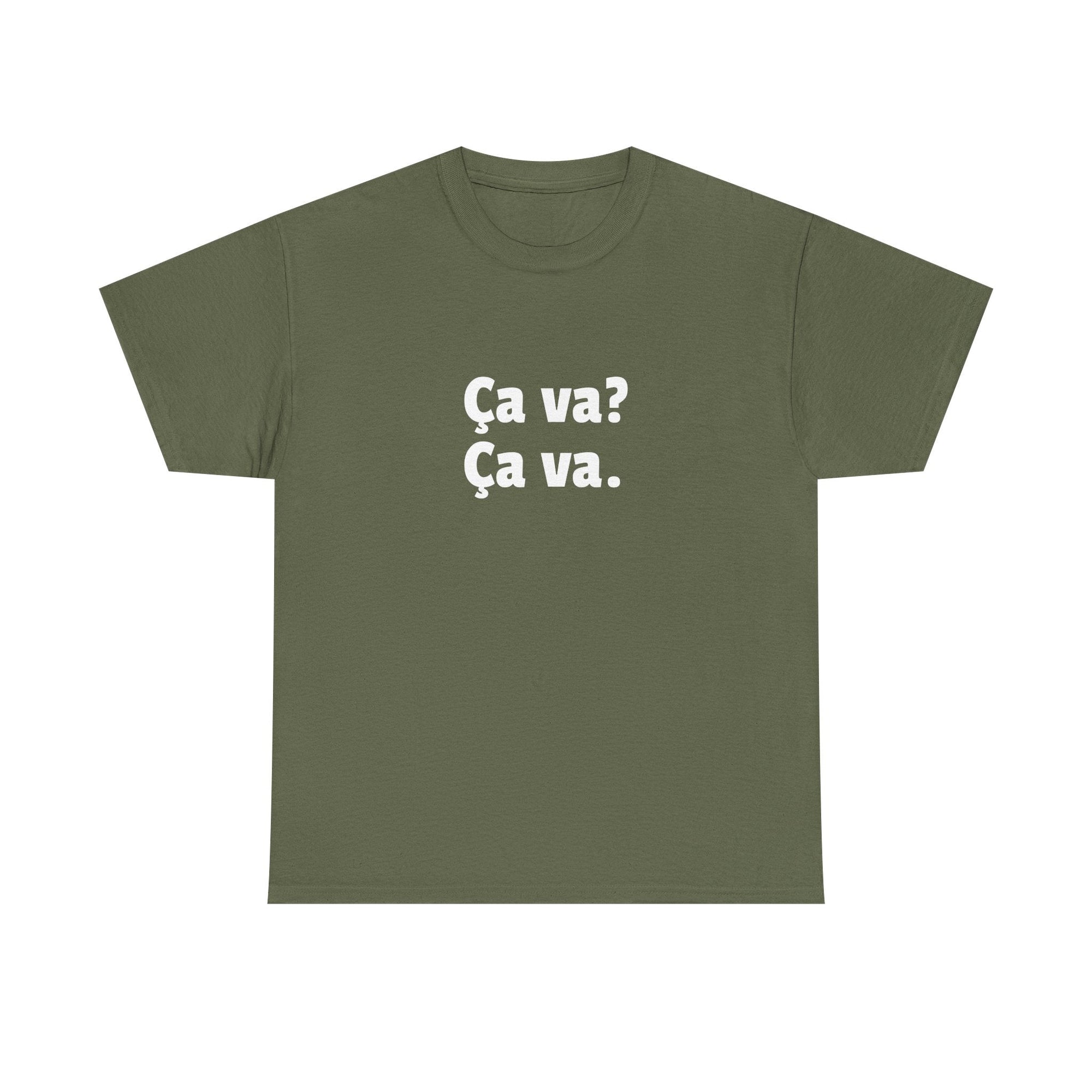 Ca va? Ça va. Tee