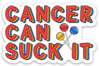 Cancer Can Suck It Vinyl Sticker by Five Dot Post