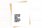 Cancer Has No Idea What's Coming Funny Cancer Card by Five Dot Post