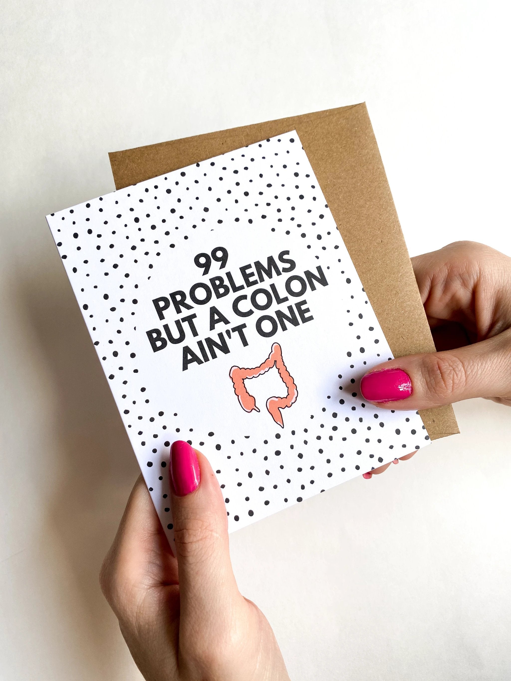 Funny Colon Cancer Get Well Card – 99 Problems But a Colon Ain’t One, Recovery & Survivor Humor by Five Dot Post