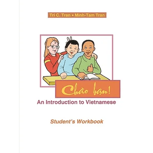 Chao Ban!: An Introduction to Vietnamese, Student's Workbook - Paperback Books La Vie Bien Chao Ban!: An Introduction to Vietnamese, Student's Workbook - Paperback