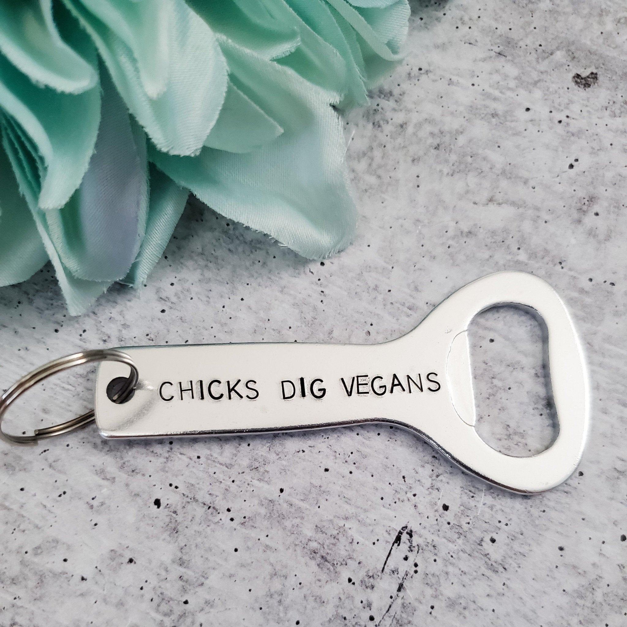 CHICKS DIG VEGANS Beer Bottle Opener For Him La Vie Bien CHICKS DIG VEGANS Beer Bottle Opener