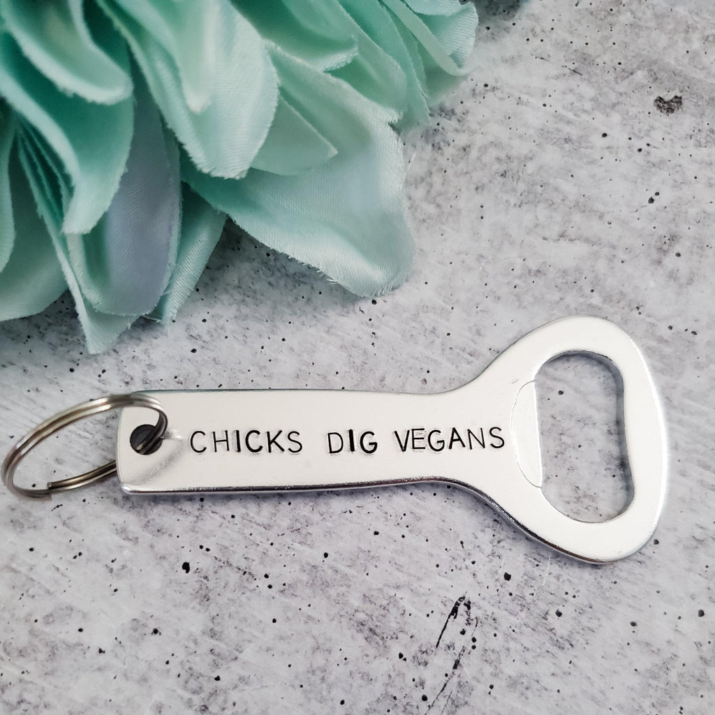 CHICKS DIG VEGANS Beer Bottle Opener For Him La Vie Bien CHICKS DIG VEGANS Beer Bottle Opener