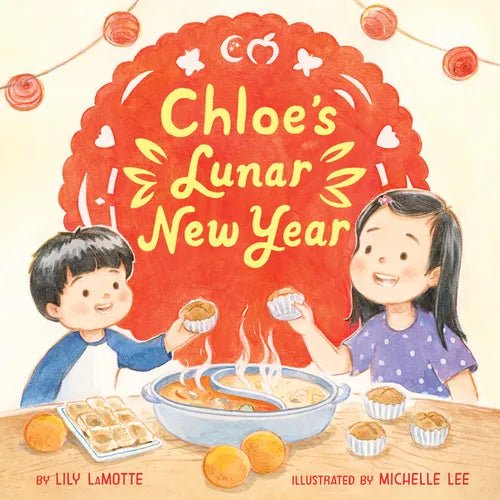 Chloe's Lunar New Year - Hardcover Books La Vie Bien Chloe's Lunar New Year - Hardcover