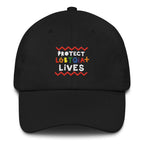 Protect LGBTQIA+ Lives Dad Hat