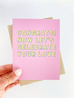 Congrats! Now Let's Go Celebrate Your Love Engagement Card by Five Dot Post
