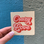 Crazy Love Block Sign | Pre-drilled Keyhole | 3" x 3" by The Bullish Store