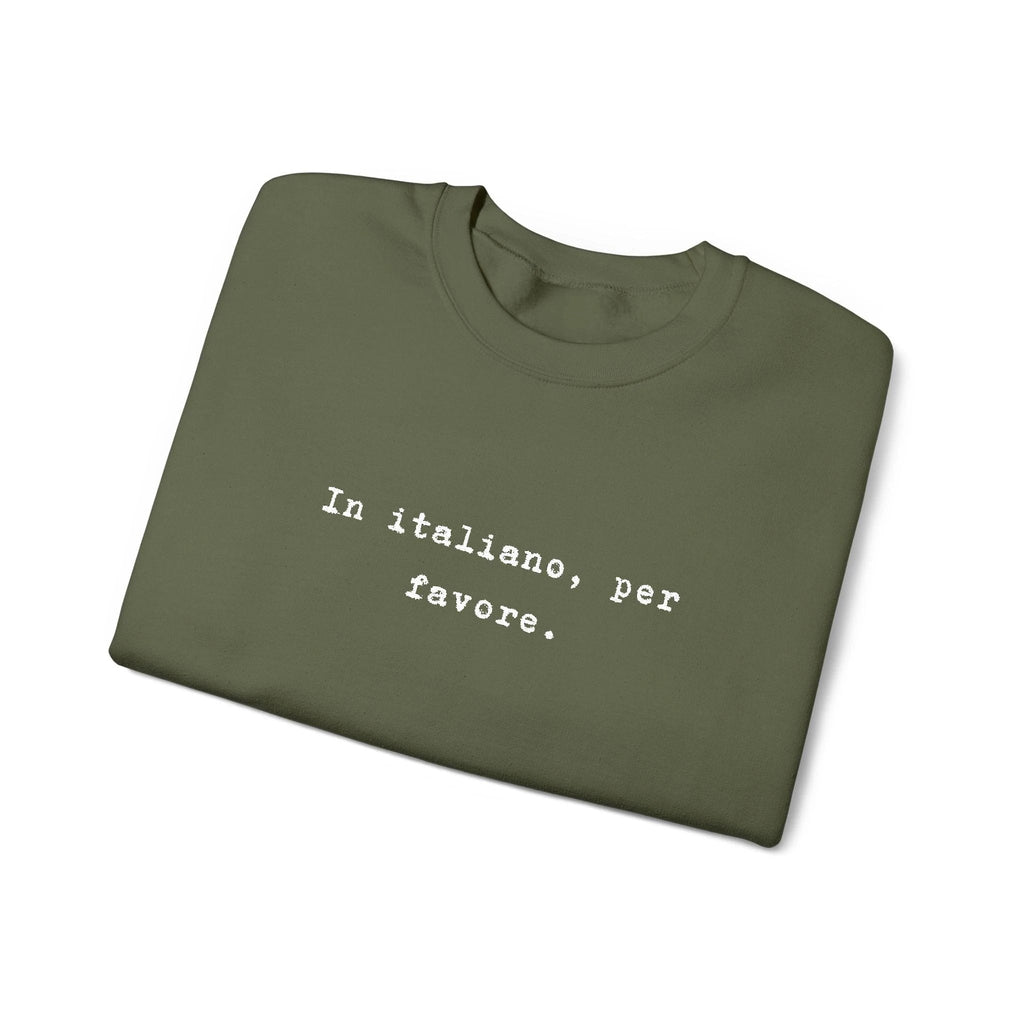Crewneck Sweatshirt — "In Italiano, Per Favore" Minimal Text Pullover by Printify