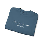 Crewneck Sweatshirt — "In Italiano, Per Favore" Minimal Text Pullover by Printify